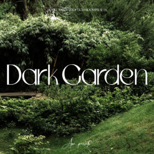10 Dark Garden Lightroom Presets